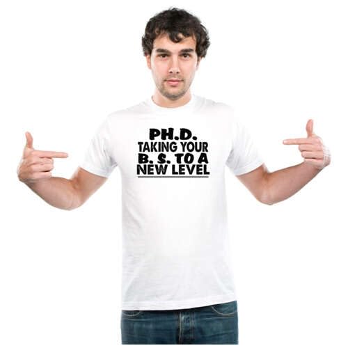 UDNAGUnisex Round Neck Graphic 'School | ph.d Taking Your' Polyester T-Shirt White [Size 2YrsOld/22in to 7XL/56in]