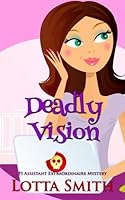 Deadly Vision 1530057353 Book Cover