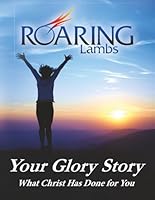 Your Glory Story : What Christ Has Done for You 108952160X Book Cover