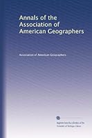 Annals of the Association of American Geographers B003YRIGMU Book Cover
