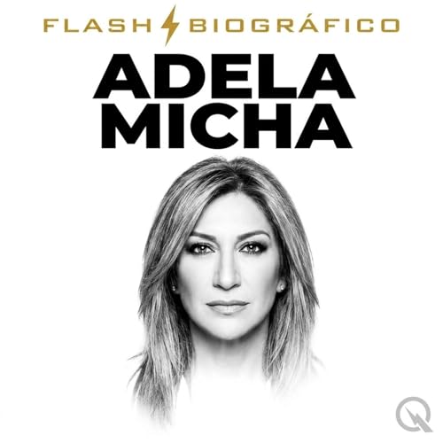 『Adela Micha - Flash Biogr&aacute;fico』のカバーアート