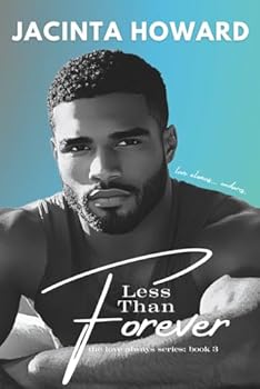 Less Than Forever - Book #3 of the Love Always