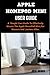 Produktbild APPLE HOMEPOD MINI USER GUIDE: A simple User Guide To Effectively master Apple HomePod Mini,For Masters And Juniors Alike.