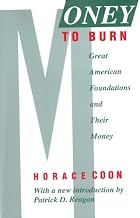 Money to Burn: Great American Foundations and Their Money