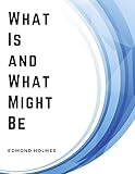 What Is and What Might Be: A Study of Education in General and Elementary Education in Particular