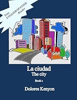 La Ciudad: Easy English/Spanish Reader 1507851839 Book Cover