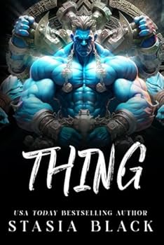 Thing: a Monster Romance (Angels & Monsters)