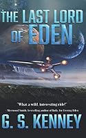 The Last Lord of Eden 1647161169 Book Cover
