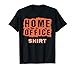 Homcom Homoffice Quarantaine T-Shirt