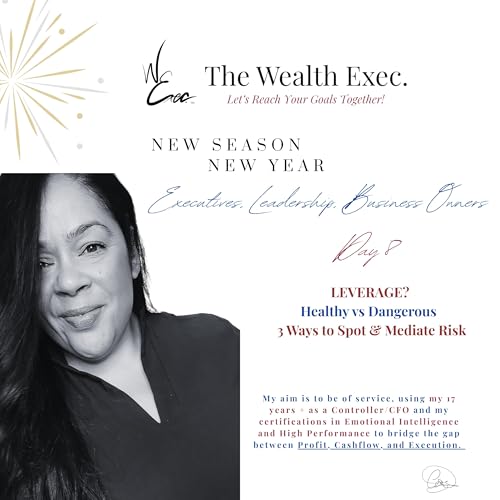 Day 8 of 12 &mdash; LEVERAGE: Debt Isn't the Risk &mdash; Blind Leverage Is