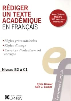 Paperback Rédiger un texte academique en francais : Niveau B2 à C1 (French Edition) [French] Book