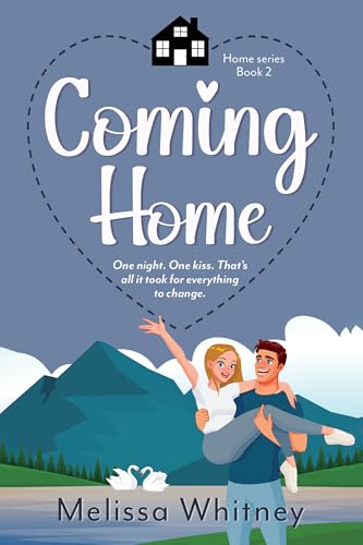 Coming Home: (Home Series, Book Two) (The Home Series 2)