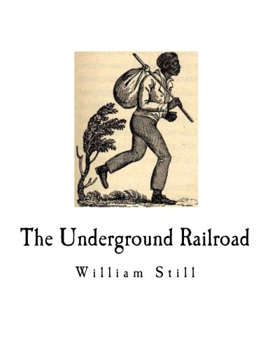The Underground Railroad: A Record 1540761118 Book Cover