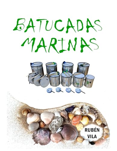 Photo de BATUCADAS MARINAS: Iniciación y desarrollo de la Batucada
