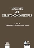 Manuale del diritto condominiale