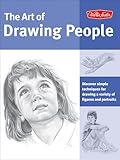 The Art of Drawing People: Discover Simple Techniques for Drawing a Variety of Figures and Portraits (Collector's Series) (English Edition)