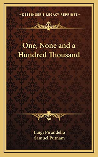 One, None and a Hundred Thousand