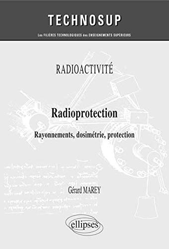 Télécharger Radioprotection Rayonnements Dosimetrie Protection Niveau B Livre PDF Gratuit