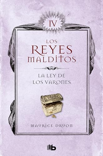 La ley de los varones (Los Reyes Malditos 4) (Spanish Edition)