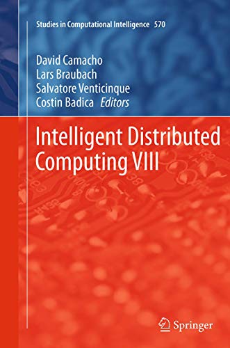 Intelligent Distributed Computing VIII (Studies in Computational Intelligence, 570)