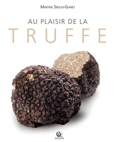 Télécharger Au plaisir de la truffe Livre eBook France