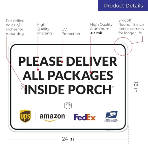 Image of Package Delivery Sign, Delivery Instructions Deliver All Package Inside Porch Sign, 18x24 Inches, Rust Free .063 Aluminum, Fade Resistant, Made in USA by Sigo Signs