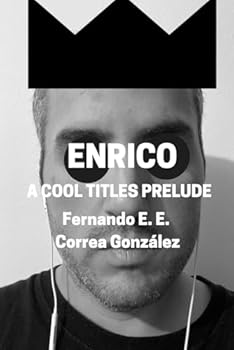 Paperback ENRICO: A COOL TITLES PRELUDE (THE COOL TITLES PRELUDE) Book