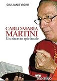 Carlo Maria Martini. Un Ritratto Spirituale - 2
