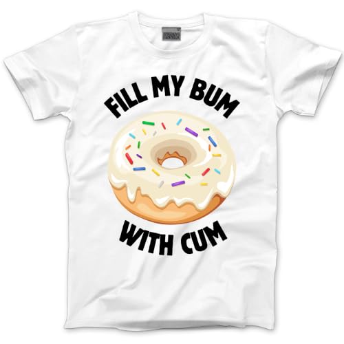 Image of Embarrassing Tshirt – Fill My Donut T-Shirt - Funny Joke Top for Holiday Hen Stag Inappropriate T Shirt Offensive Stupid Awful NSFW Tee - 5XL White