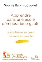 Apprendre dans une école démocratique girafe - la confiance au coeur du vivre ensemble 2916032800 Book Cover