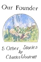 Our Founder and other stories 1500651052 Book Cover