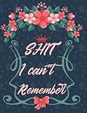 shirin david on off lyrics  shiti cant remember: An Organizer for All Your Passwords and Shit  Passwork keeper  Pass word keeper  Shiti Cant Remember Notebook & password book
