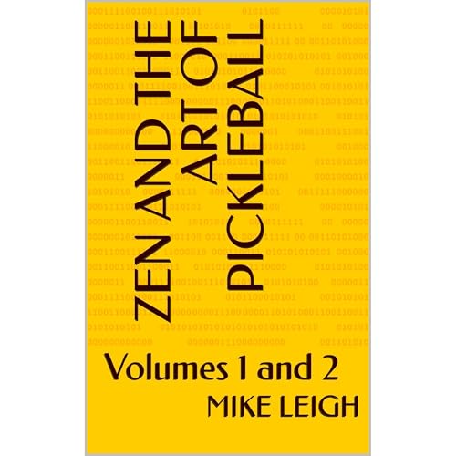 Zen and the Art of Pickleball Volumes 1 and 2 by Mike Leigh episode artwork