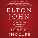 Love Is the Cure: On Life, Loss, and the End of AIDS