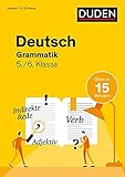  Deutsch in 15 Min - Grammatik 5./6. Klasse (Duden - In 15 Minuten)