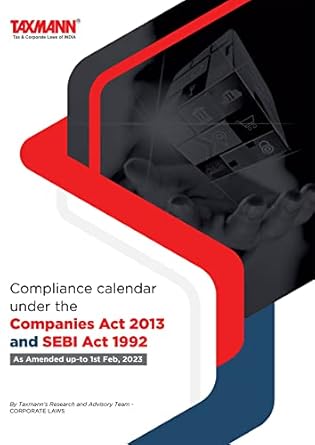 Taxmanns Compliance Calendar under the Companies Act 2013 & SEBI Act 1992