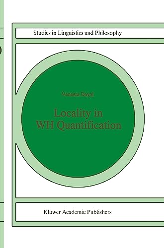 Locality in WH Quantification: Questions and Relative Clauses in Hindi (Studies in Linguistics and Philosophy, 62)