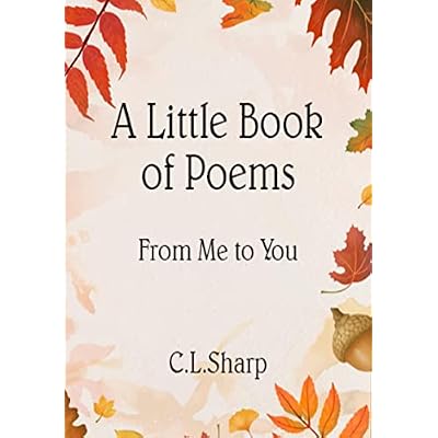 A Little Book of Poems From Me to You