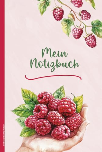 Himbeeren Buch für Notizen: Notizbuch mit Himbeer Motiv schöner Himbeerstrauch auf Notizheft A5 Dot Grid Geschenk mit Himbeere zum Geburtstag Abschied oder Jubiläum Geschenkidee für Beeren Fans