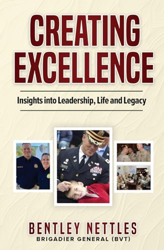 Creating Excellence: Insights Into Leadership, Life and Legacy - image 1