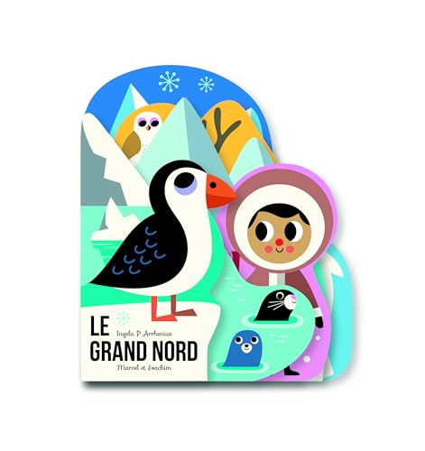 LE GRAND NORD (Petite enfance)