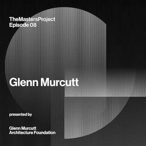 The Masters Project - Glenn Murcutt AO
