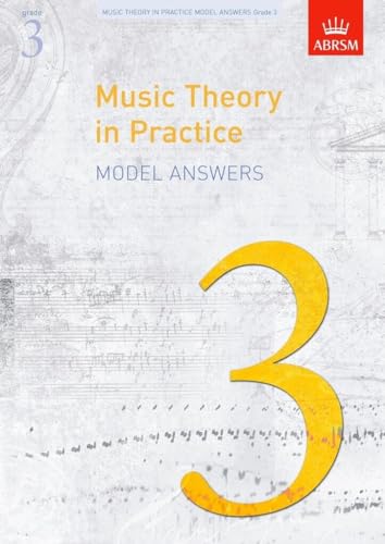 Music Theory in Practice Model Answers, Grade 3 (Music Theory in Practice (ABRSM))