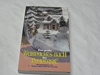 WEIHNACHTS-BUCH DER PHANTASIE [DAS GROSSE] [including "DIE HUNDERT-JAHRIGE WEIHNACHT" which is the German language edition of THE HUNDRED-YEAR CHRISTMAS] 3404281713 Book Cover