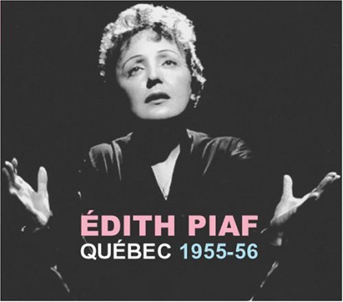 1955-1956: Quebec (Ltd.Ed) [Audio CD] Piaf, Edith