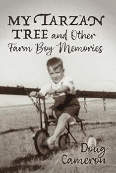 Paperback My Tarzan Tree and Other Farm Boy Memories Book