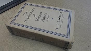 Hardcover The Development of Modern France (1870-1939) Book
