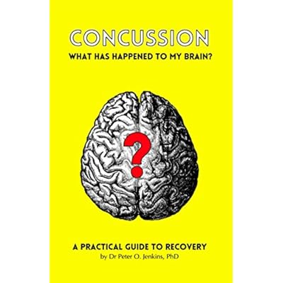 Concussion: What has happened to my brain?