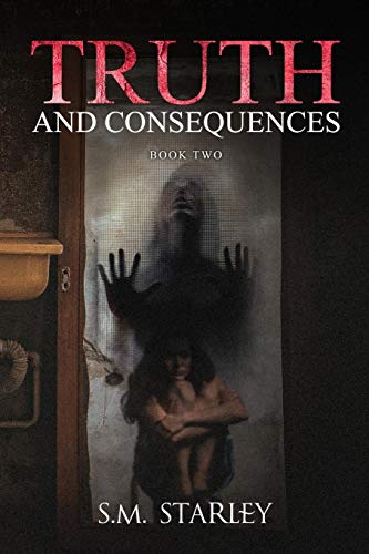 Truth and Consequences: Book 2 (Memories and Lies)