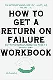 The Important Knowledge You'll Catch and Understand How to Get a Return on Failure: Easy notes that explain meaning inside the original book